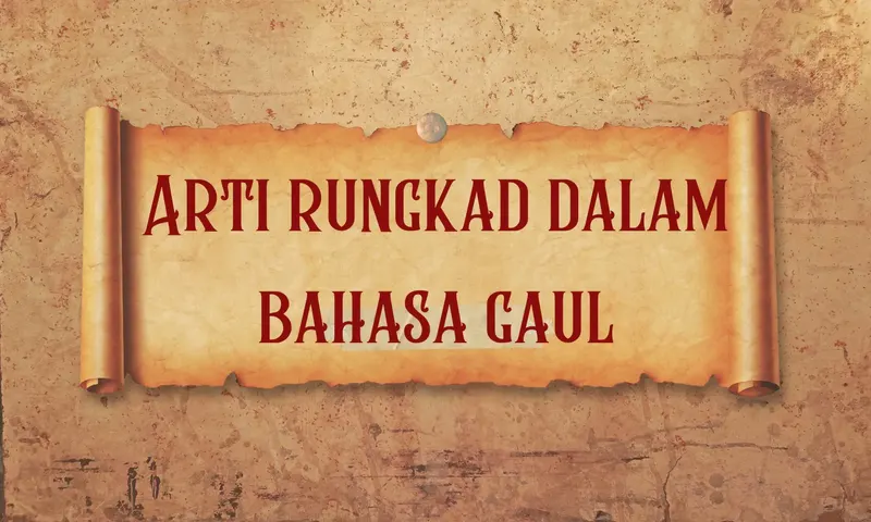 Begini Arti Rungkad dalam Istilah Gaul, Bahasa Sunda yang Viral di ...