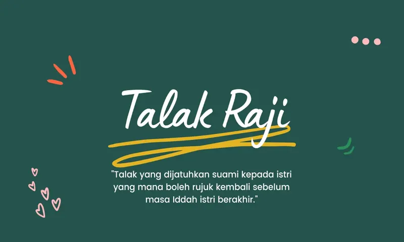 Talak Raji: Pengertian, Ketentuan, Hukum dan Contohnya