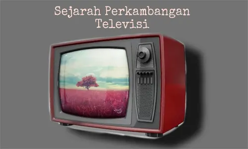 Mengenal Penemu Televisi Mekanik dan Sejarah Pekembangannya