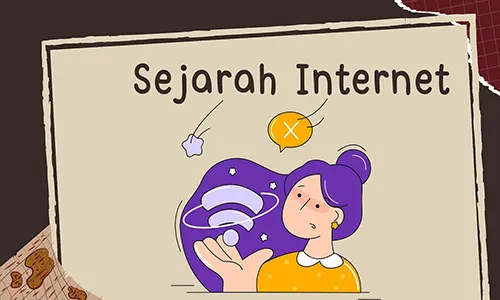 Catatan Sejarah Internet di Dunia dan Indonesia, Lengkap dengan Perkembangannya Hingga Kini